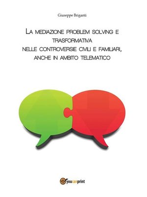 cover image of La mediazione problem solving e trasformativa nelle controversie civili e familiari, anche in ambito telematico